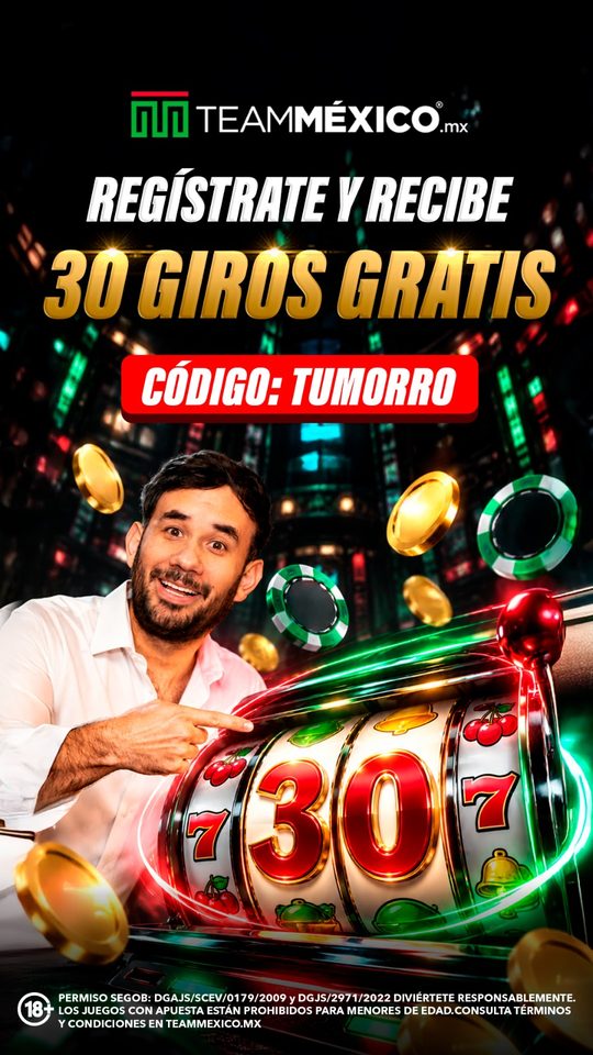 TeamMéxico: regístrate y recibe 30 giros gratis. Código TUMORRO