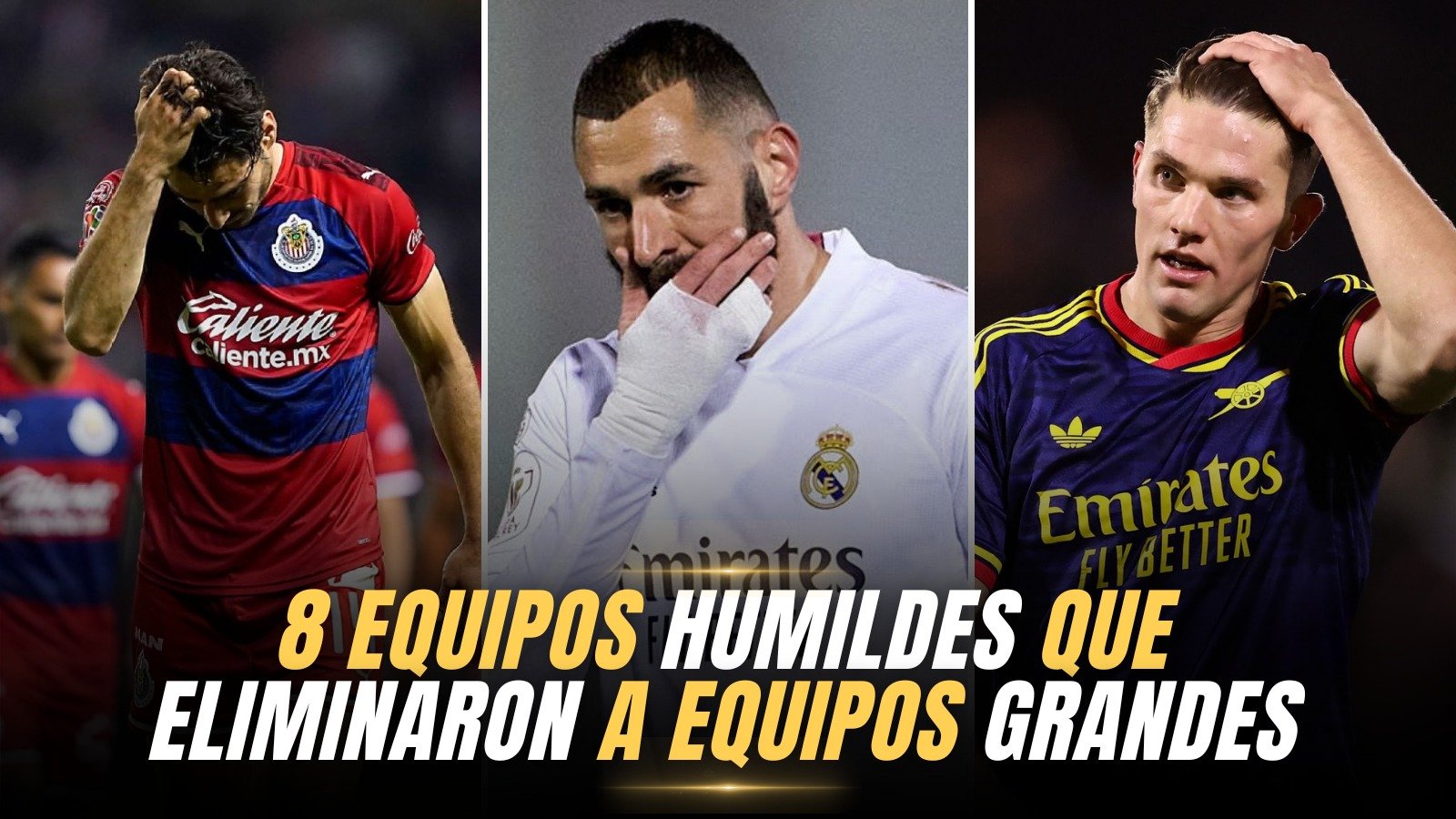 Chivas, Real Madrid and Arsenal players dejected after being knocked out of the cup