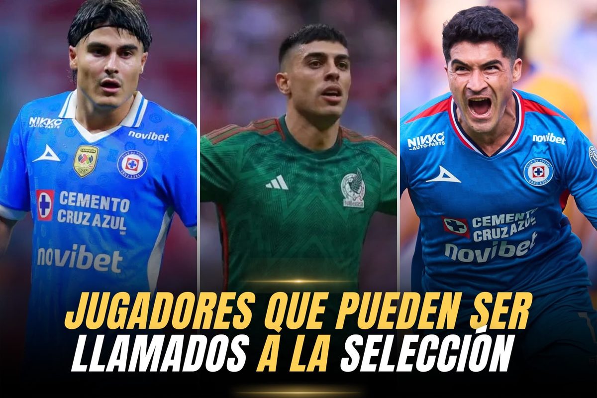 Tres futbolistas, dos con el uniforme de Cruz Azul y uno con el de la Selección Mexicana, con el texto Jugadores que pueden ser llamados a la Selección