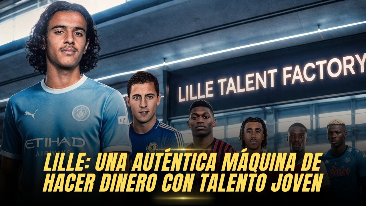 Ayyoub Bouaddi con la camiseta del Manchester City junto a otros jugadores formados o lanzados por el Lille, con el texto Lille: una auténtica máquina de hacer dinero con talento joven