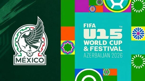 Escudo de la Selección Mexicana junto al logo de la Copa Mundial y Festival Sub-15 de la FIFA Azerbaiyán 2026